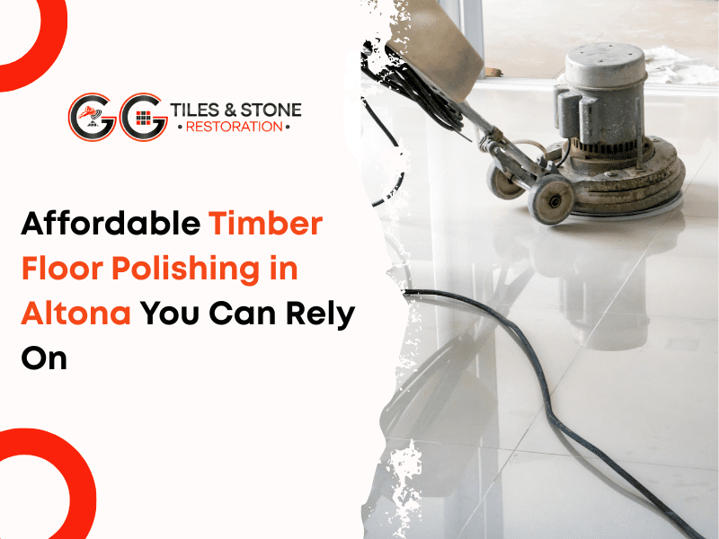 Affordable Timber Floor Polishing in Altona You Can Rely On