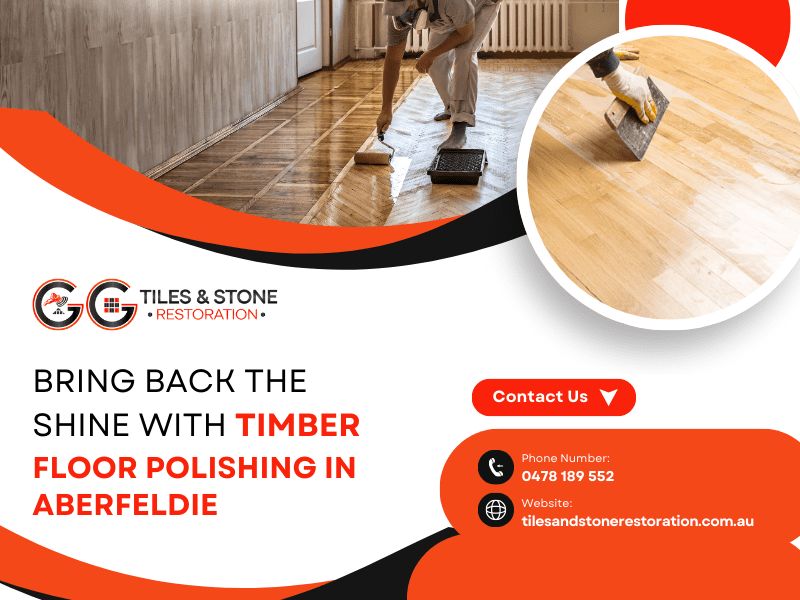 Bring back the shine with timber floor polishing in aberfeldie