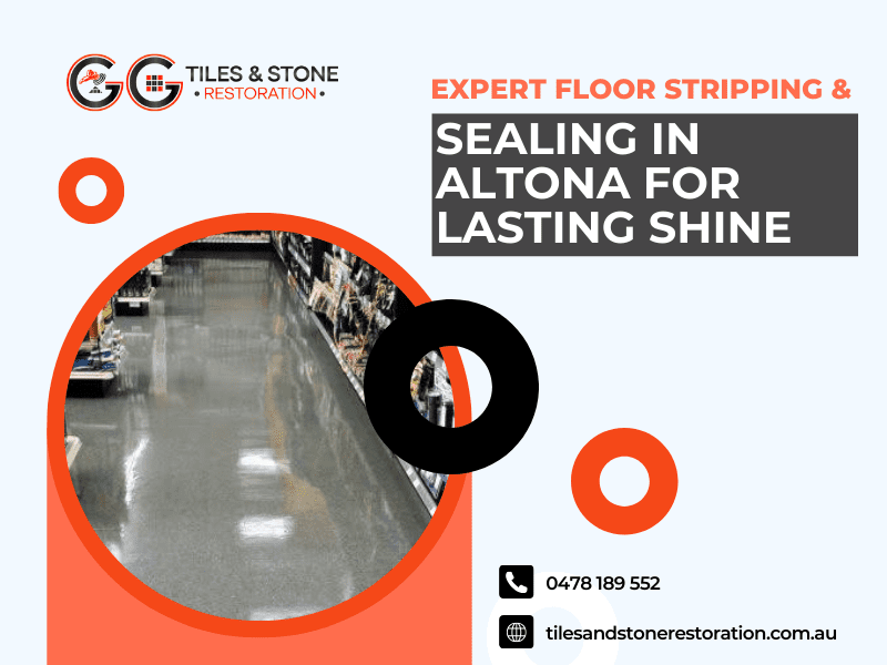 Expert floor stripping sealing in altona for lasting shine