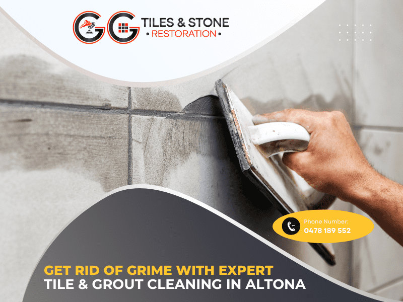 Get Rid of Grime with expert tile & grout cleaning in altona