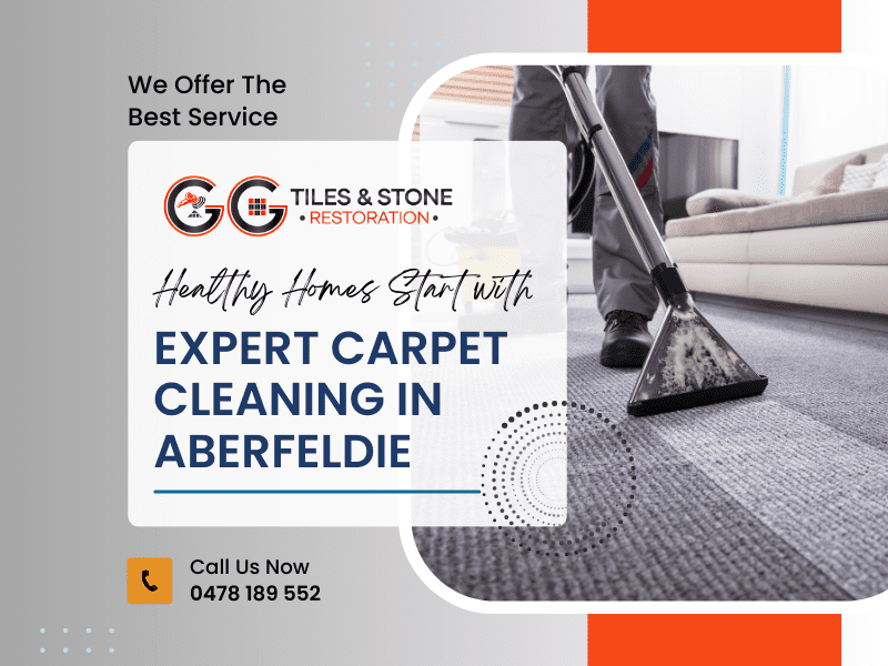 Healthy Homes Start with Expert Carpet Cleaning in Aberfeldie