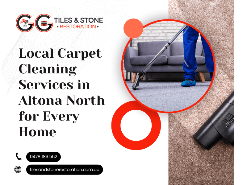 Local Carpet Cleaning services in altona north for every home