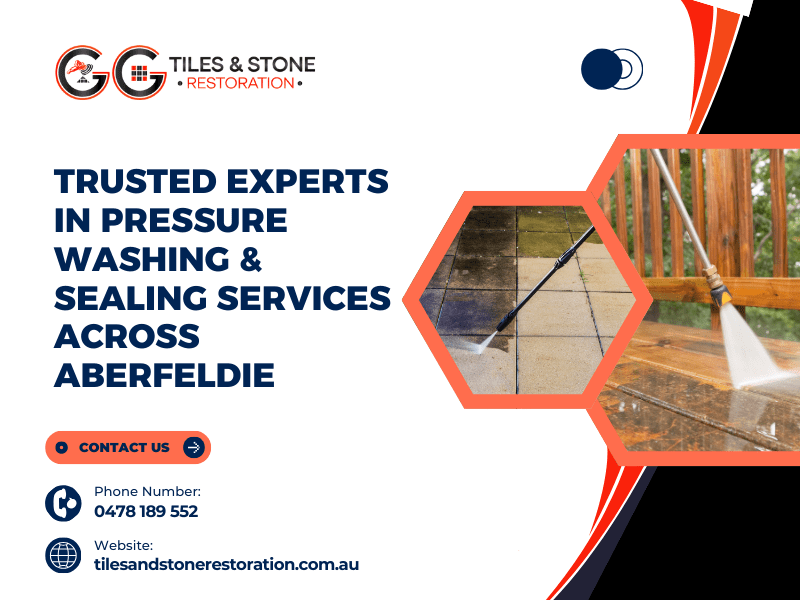 TRUSTED EXPERT IN PRESSURE WASHING & SEALING SERVICES ACROSS ABERFELDIE