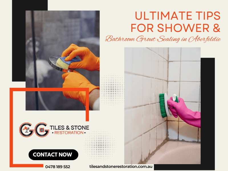 Ultimate Tips for shower & bathroom grout sealing in aberfedie