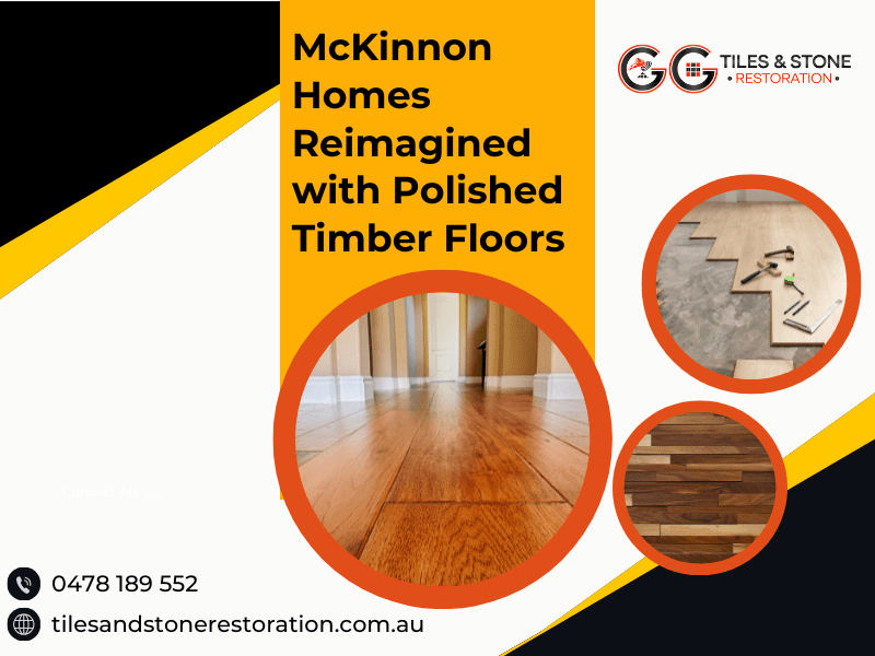 McKinnon Homes Reimagined with Polished Timber Floors