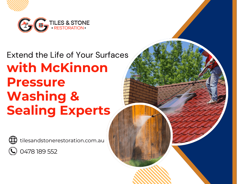Extend the Life of Your Surfaces with McKinnon Pressure Washing & Sealing Experts