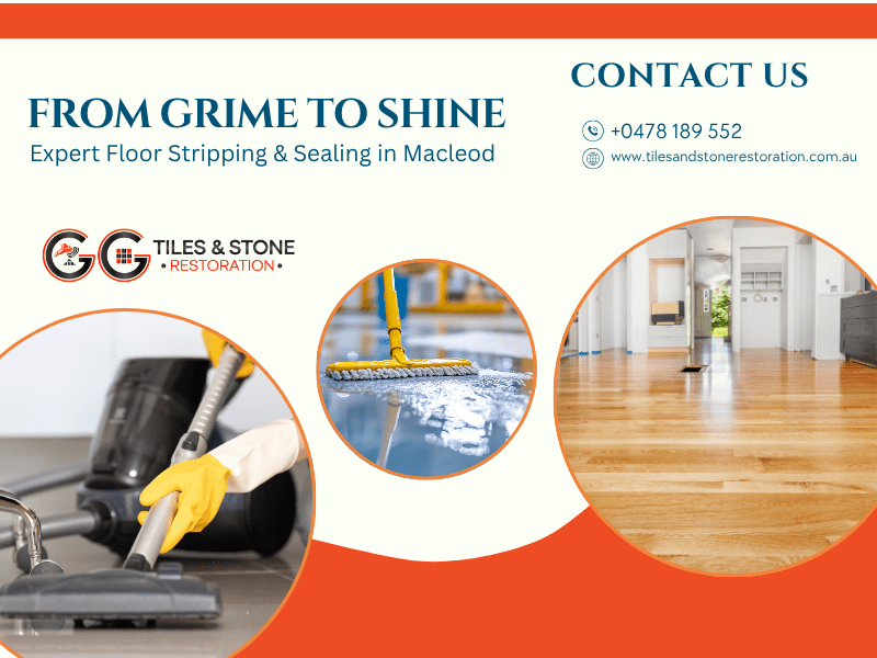 From Grime to Shine: Expert Floor Stripping & Sealing in Macleod